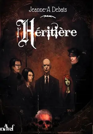 Testament. Vol. 1. L'héritière