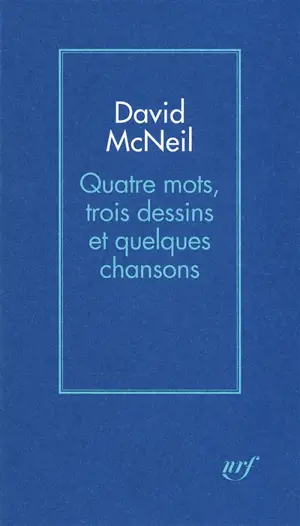 Quatre mots, trois dessins et quelques chansons