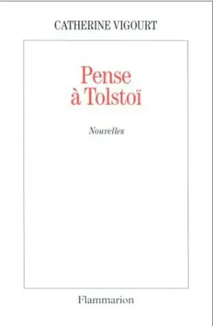 Pense à Tolstoï