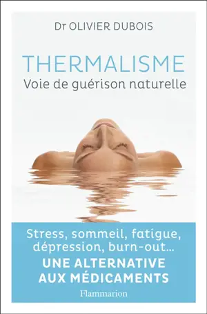 Thermalisme : voie de guérison naturelle