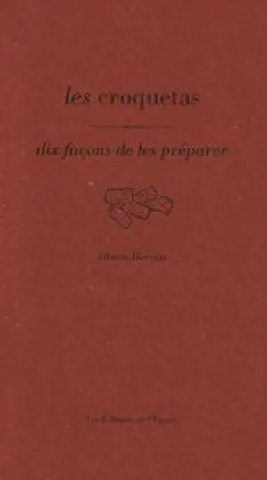 Les croquetas : dix façons de les préparer
