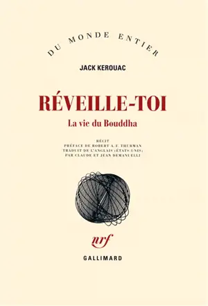 Réveille-toi : la vie du Bouddha : récit