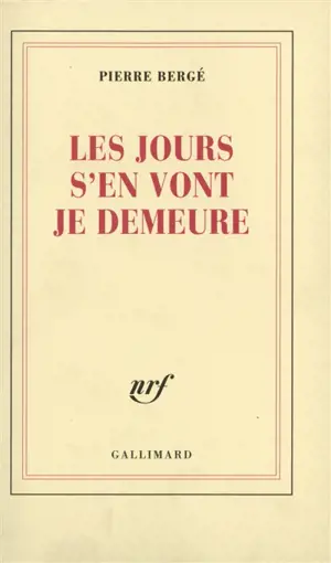 Les jours s'en vont, je demeure