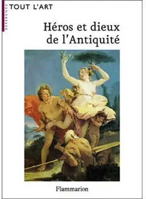 Héros et dieux de l'Antiquité