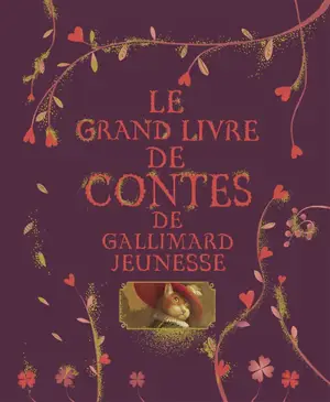 Le grand livre de contes de Gallimard Jeunesse