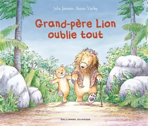 Grand-père Lion oublie tout