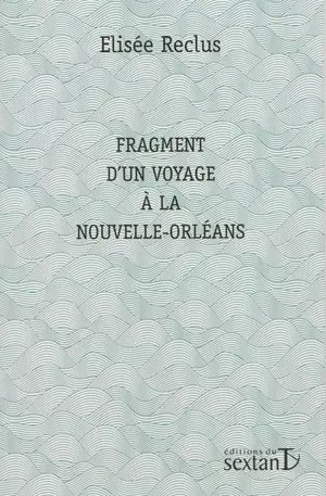 Fragment d'un voyage à La Nouvelle-Orléans