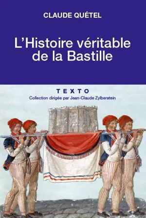 HISTOIRE VERITABLE DE LA BASTILLE  -TEXTO