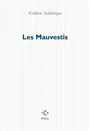 Les mauvestis : chronique