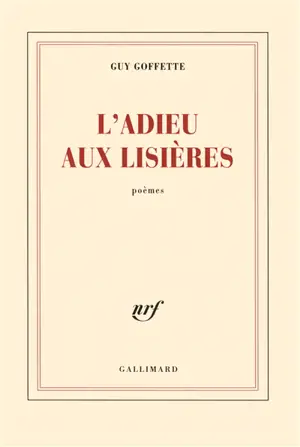 L'adieu aux lisières : poèmes