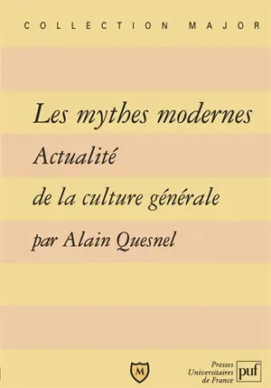 Les mythes modernes : actualité de la culture générale