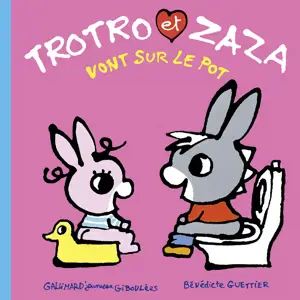 Trotro et Zaza. Vol. 3. Trotro et Zaza vont sur le pot