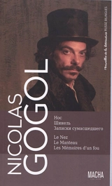 Le nez. Le manteau. Les mémoires d'un fou - Nikolaï Vasilievitch Gogol