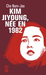 Kim Jiyoung, née en 1982 - Nam-Joo Cho