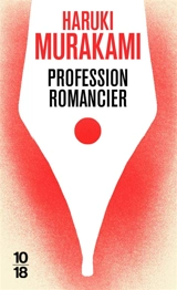 Profession romancier - Haruki Murakami