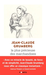 La plus précieuse des marchandises : un conte - Jean-Claude Grumberg