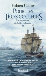 Les aventures de Gilles Belmonte. Vol. 1. Pour les trois couleurs - Fabien Clauw