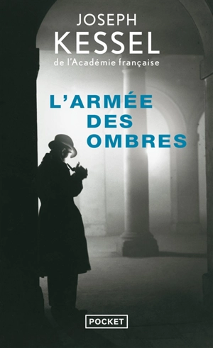 L'armée des ombres - Joseph Kessel