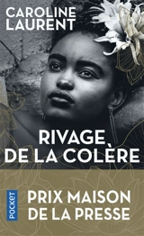 Rivage de la colère - Caroline Laurent