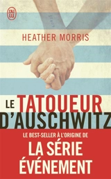 Le tatoueur d'Auschwitz - Heather Morris