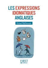 Les expressions idiomatiques anglaises - Richard Matthewson