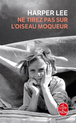 Ne tirez pas sur l'oiseau moqueur - Harper Lee