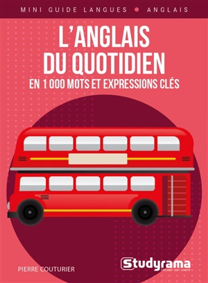 L'anglais du quotidien : en 1.000 mots et expressions clés - Pierre Couturier