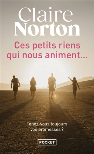 Ces petits riens qui nous animent... - Claire Norton