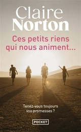 Ces petits riens qui nous animent... - Claire Norton
