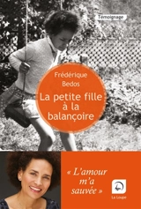 La petite fille à la balançoire - Frédérique Bedos