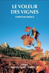 Le voleur des vignes - Christian Merle