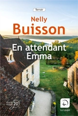 En attendant Emma - Nelly Buisson