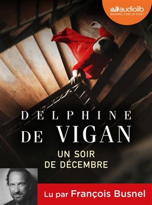 Un soir de décembre - Delphine de Vigan
