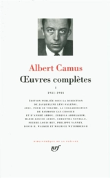 Oeuvres complètes. Vol. 1. 1931-1944 - Albert Camus