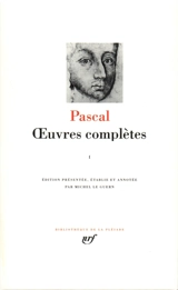 Oeuvres complètes. Vol. 1 - Blaise Pascal