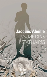 Les jardins statuaires - Jacques Abeille