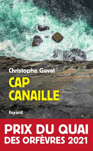Cap canaille - Christophe Gavat