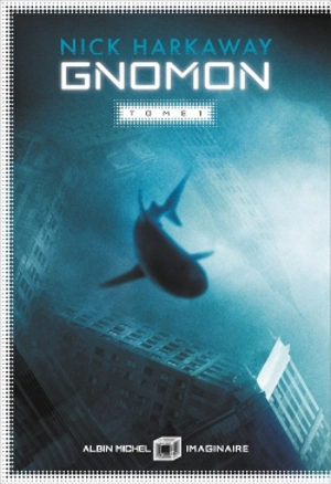 Gnomon. Vol. 1 - Nick Harkaway