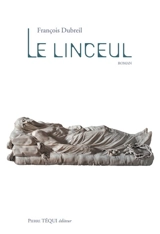 Le linceul - François Dubreil