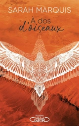 A dos d'oiseaux - Sarah Marquis