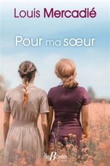 Pour ma soeur - Louis Mercadié