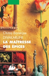 La maîtresse des épices - Chitra Banerjee Divakaruni