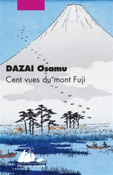 Cent vues du mont Fuji - Osamu Dazai