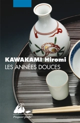 Les années douces - Hiromi Kawakami