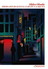 Trois jours dans la vie d'un yakuza - Hideo Okuda