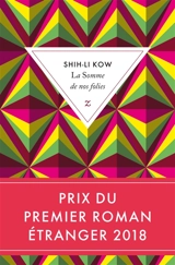 La somme de nos folies - Shih-Li Kow
