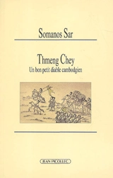 Thmeng Chey : un bon petit diable cambodgien - Somanos Sar