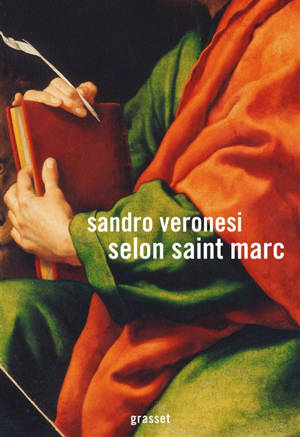 Selon saint Marc - Sandro Veronesi