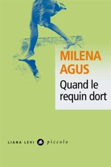 Quand le requin dort - Milena Agus