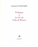 Prologue à La vie de Cola di Rienzo (1913) - Gabriele D'Annunzio